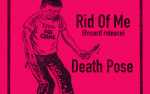Image for Rid Of Me (Record Release) w/ Kowloon Walled City, Death Pose