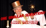 Image for ONE SINGULAR SENSATION! - A Concert Celebration for Danny Weathers