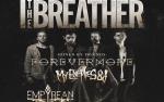 Image for I The BREATHER / Forevermore - My Enemies And I / Empyrean / Confines + Guests
