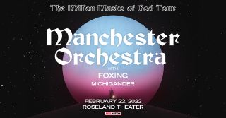 Image for MANCHESTER ORCHESTRA, with Foxing and Michigander
