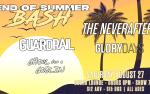 Image for End of Summer Bash - The Neverafter / Guardrail / Glory Days / Ghoul for a Goblin