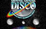 Gimme Gimme Disco: A Dance Party Celebrating Disco