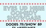Image for Eyes Up Here Comedy Showcase