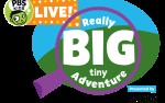 Image for PBS Kids Live! Really BIG tiny Adventure Presented by Zappos Adaptive **CANCELLED**