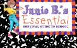 Image for Junie B.'s Essential Survival Guide to School 