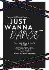Troupe Spring Show - "Just Wanna Dance"