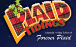 Image for Plaid Tidings:  A Holiday Edition of Forever Plaid -12/10 3pm