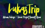 Image for Lukas Trip Album Release & Trevor Project Benefit Show
