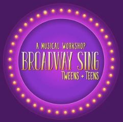 Image for Broadway Sing For Tweens and Teens