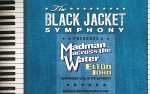 The Black Jacket Symphony Presents: Elton John's "Madman Across the Water"