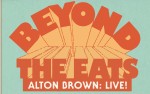 Image for Alton Brown LIVE: Beyond The Eats