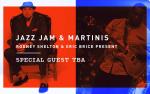 Image for Rodney Shelton & Eric Brice Present: Thursday Night Jazz Jam & Martinis