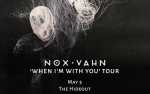 Nox Vahn: When I'm With You Tour