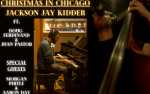 Christmas In Chicago | Jackson Jay Kidder and special guests Morgan Pirtle & Aaron Day