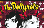 Image for THE DOLLYROTS - THE HEY GIRL TOUR w/ THE VON TRAMPS / GOLD STEPS / THE STINKEYES