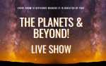 The Planets & Beyond: Live Show