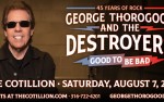 Image for GEORGE THOROGOOD and THE DESTROYERS  "Good To Be Bad Tour - 45 Years of Rock"