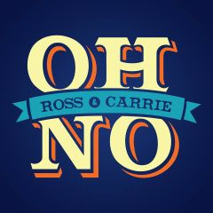 Image for OH NO ROSS AND CARRIE, 21+