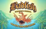 Image for Badfish: a Tribute to Sublime - Beyond the Sun Tour with Tropidelic and Little Stranger