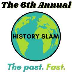 The 6th Annual PSU History Slam  