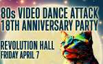 Image for 80s Video Dance Attack 18th Anniversary Party
