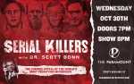 Image for Serial Killers: with Dr. Scott Bonn