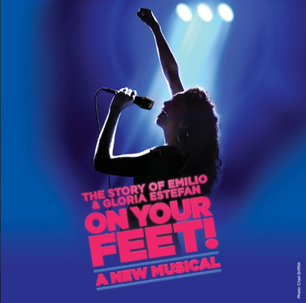 ON YOUR FEET! THE STORY OF EMILIO & GLORIA ESTEFAN THE MUSICAL