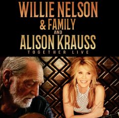 Image for Willie Nelson & Family And Alison Krauss
