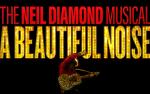 Image for A Beautiful Noise: The Neil Diamond Musical