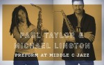 Image for Paul Taylor and Michael Lington perform at Middle C Jazz