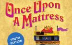 Image for Once Upon A Mattress 3/18 @7pm