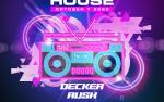 Image for Open House w/ Decker Rush, Ham, Big Rizzy + BPY (FREE EVENT BEFORE 11PM)