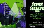 Image for SEWER SESSIONS TOUR**17+**