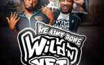 We Aint Done Wild N' Out