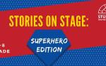 Image for Studio Wayne: Summer 2022 Stories on Stage: Super Hero Edition (Rising 4th-8th Grade Students)