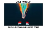 Image for Jai Wolf - The Cure To Loneliness Tour