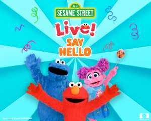 SESAME STREET LIVE! SAY HELLO