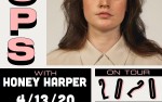 Image for *Rescheduling*TOPS / Honey Harper [big room]