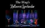 The Wag's Halloween Spectacular