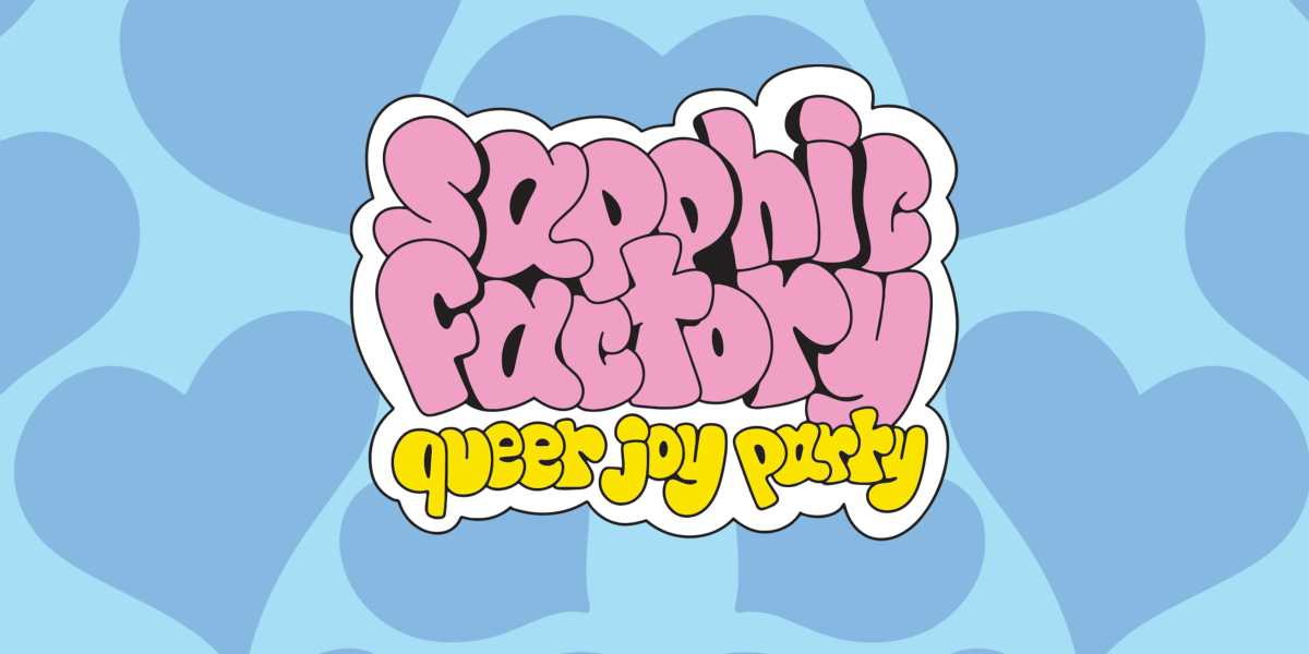 Show poster for “sapphic factory: queer joy party (21+)”