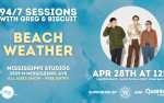 94/7 SESSIONS: BEACH WEATHER