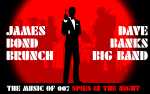 Image for James Bond Brunch with Dave Banks Big Band ~Spies in the Night: The Music of 007~