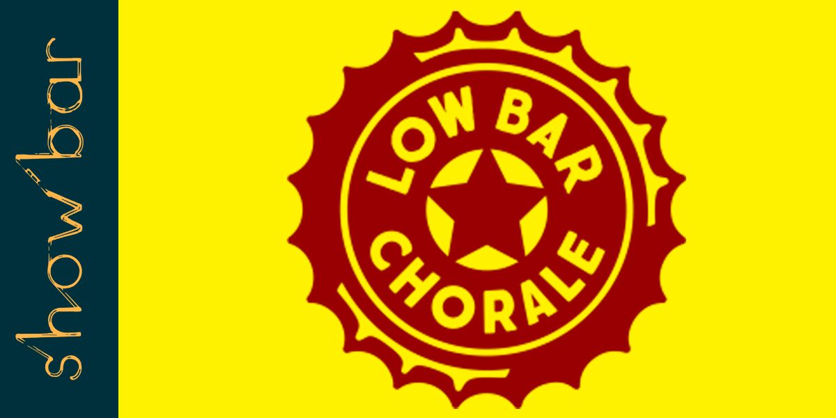 CANCELED: The Low Bar Chorale 