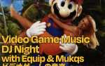 Image for Video Game Music DJ Night with Equip & Mukqs