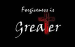 Image for "I Remember.....Forgiveness is Greater" sponsored by Leadership Solutions, LLC and Gracefully Broken Ministries