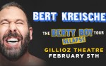 Image for LATE SHOW: Bert Kreischer - The Berty Boy Relapse Tour