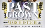 Image for Past Grown: 1st Friday Comedy Series