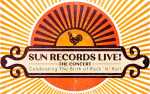 Image for Sun Records Live - The Official Concert