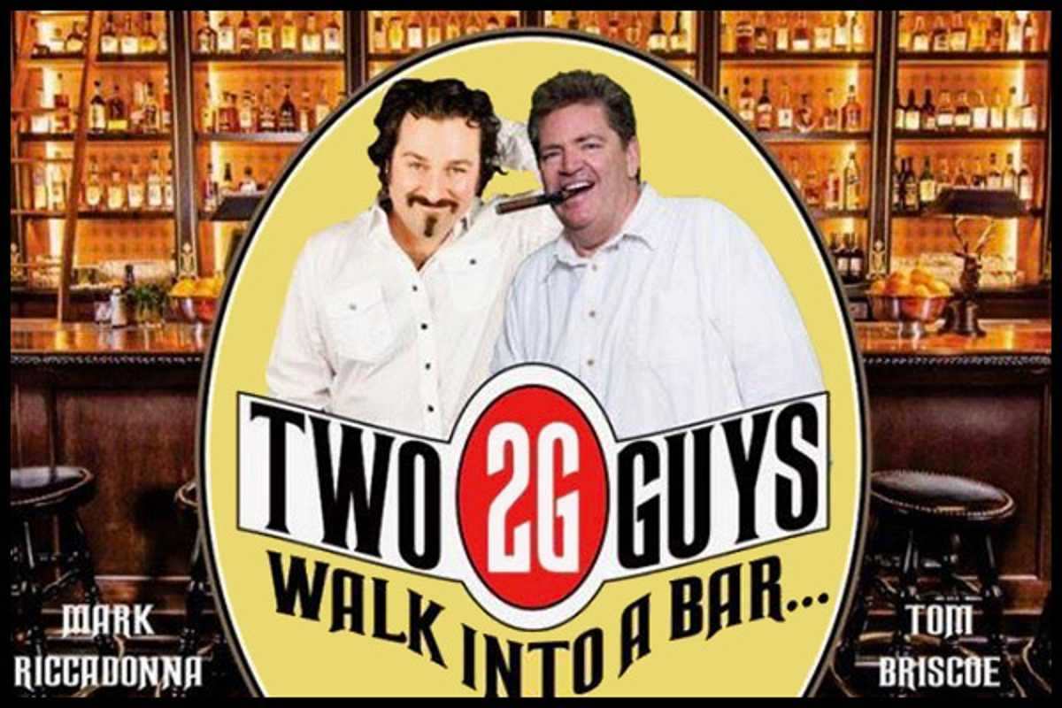 2 Guys Walk Into A Bar starring Tom Briscoe & Mark Riccadonna