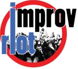 Image for Improv Riot (TICKETS AVAILABLE AT THE DOOR)